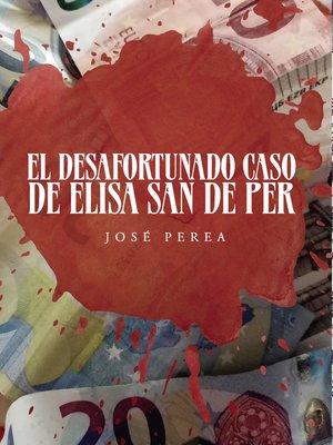 cover image of El desafortunado caso de Elisa San de Per